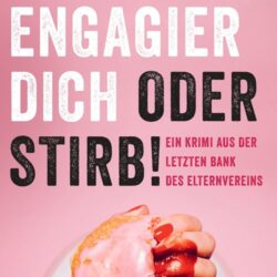 Engagier dich oder stirb! (Krimi)