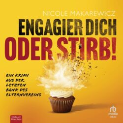 Engagier dich oder stirb! (Krimi)